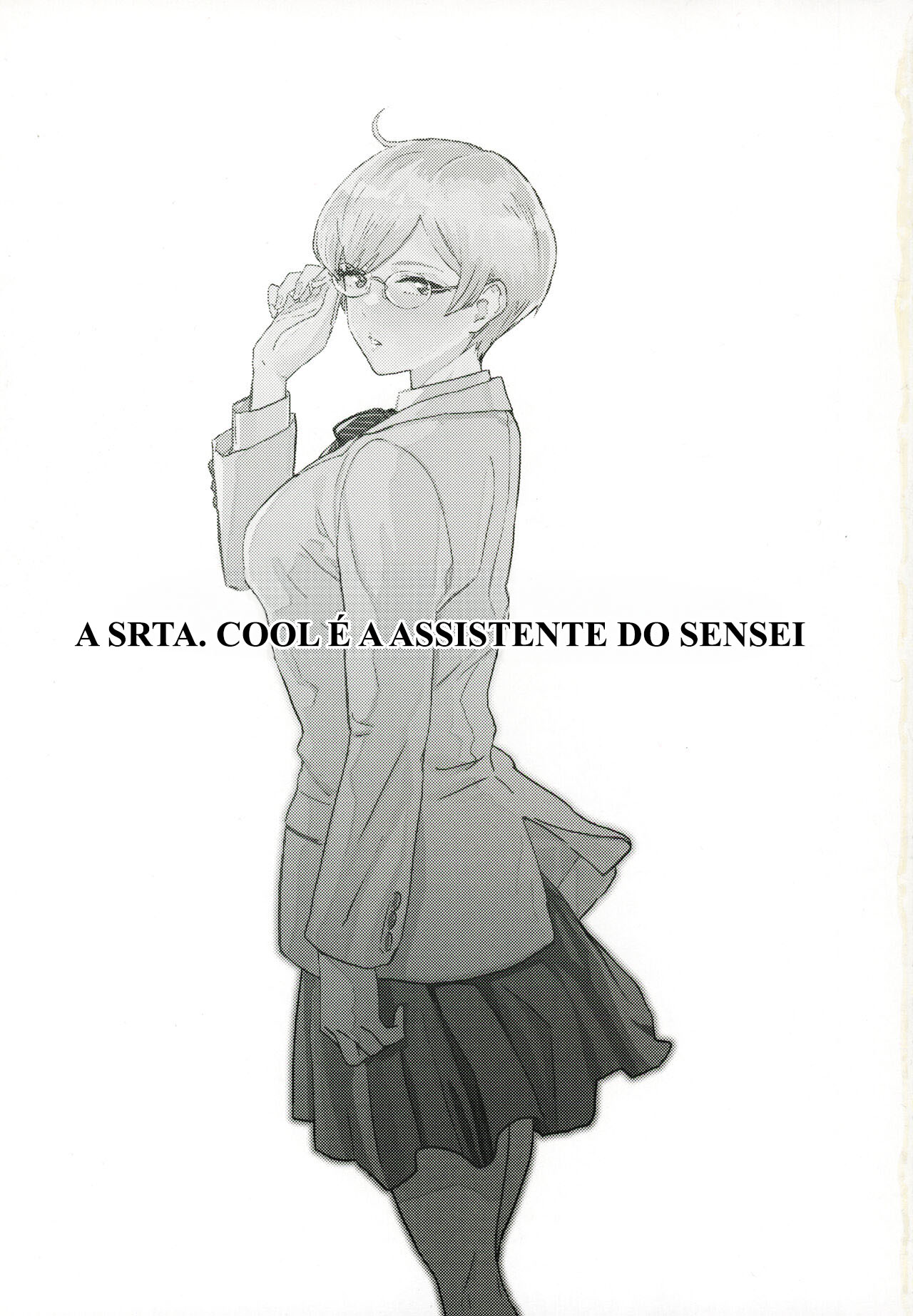 A Srta. Cool é a Assistente do Sensei